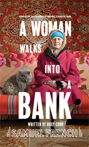 A Woman Walks Into A Bank